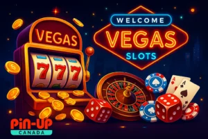 Vegas Slots at Pin-Up Canada — neon slot machine with 777 reels, roulette wheel, dice